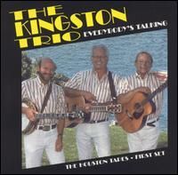 The Kingston Trio - Everybody's Talking - The Houston Tapes, Vol. 1